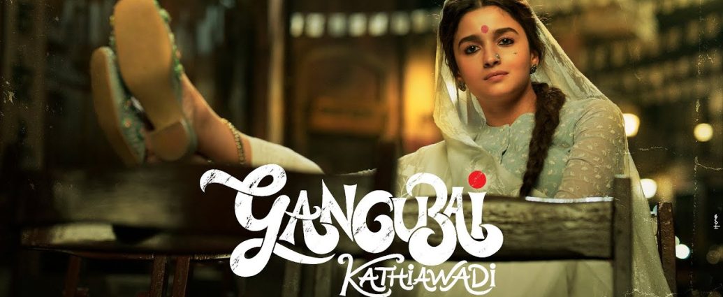 Sanjay Leela Bhansali's Gangubai Kathiawadi